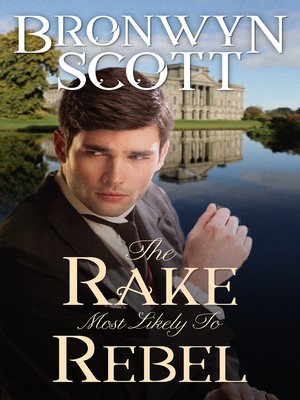 cover image of The Rake Most Likely to Rebel